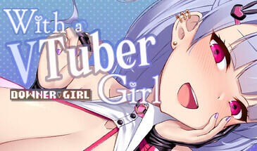 和VTuber姐姐一起|V1.05|DL官中【PC+安卓】-遇见萝莉